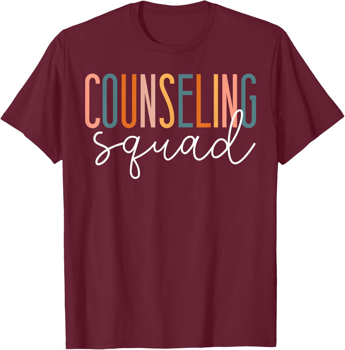 School Counselor Counseling Squad T-Shirt - T-Shirt | Maroon