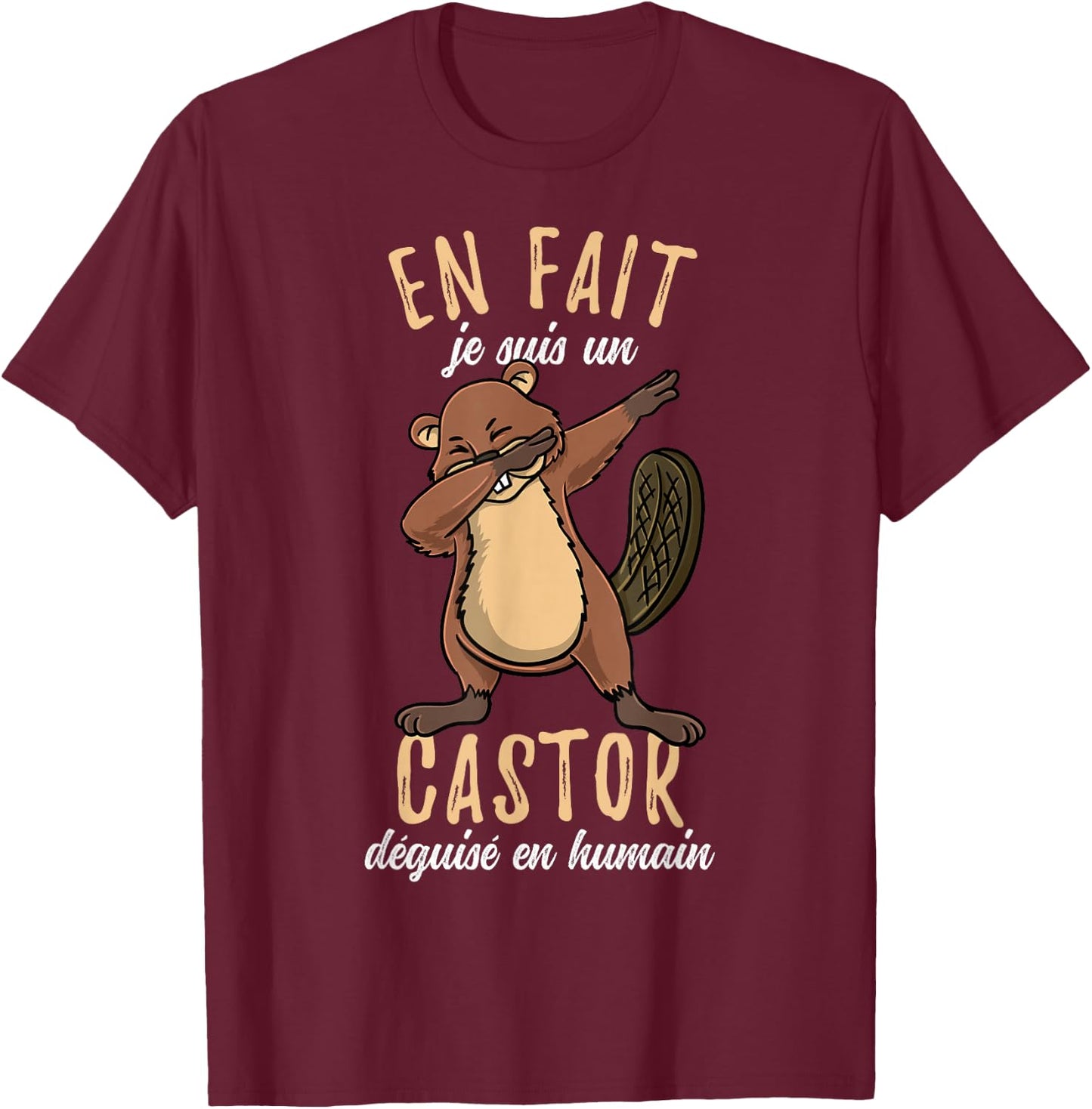 En Fait Je Suis Un Castor , Black T-Shirt - T-Shirt | Maroon