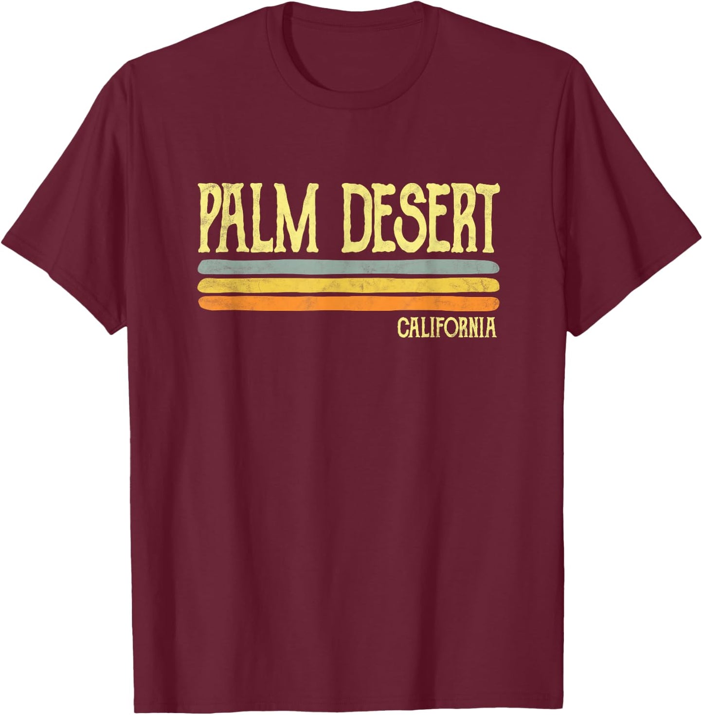 Vintage Palm Desert California CA Souvenir Gift T-Shirt - T-Shirt | Maroon