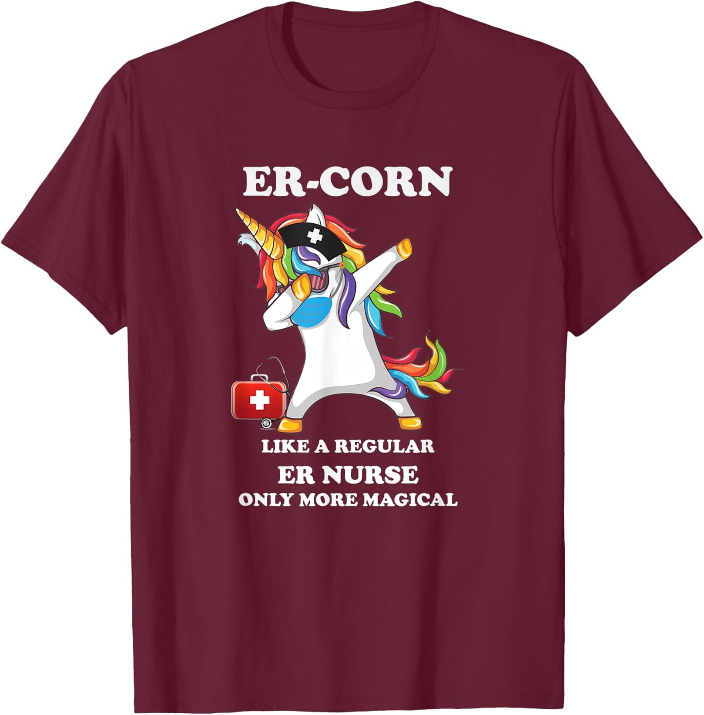 Dabbing Unicorn Nursicon ED ER Emergency Room Nurse RN T-Shirt - T-Shirt | Maroon