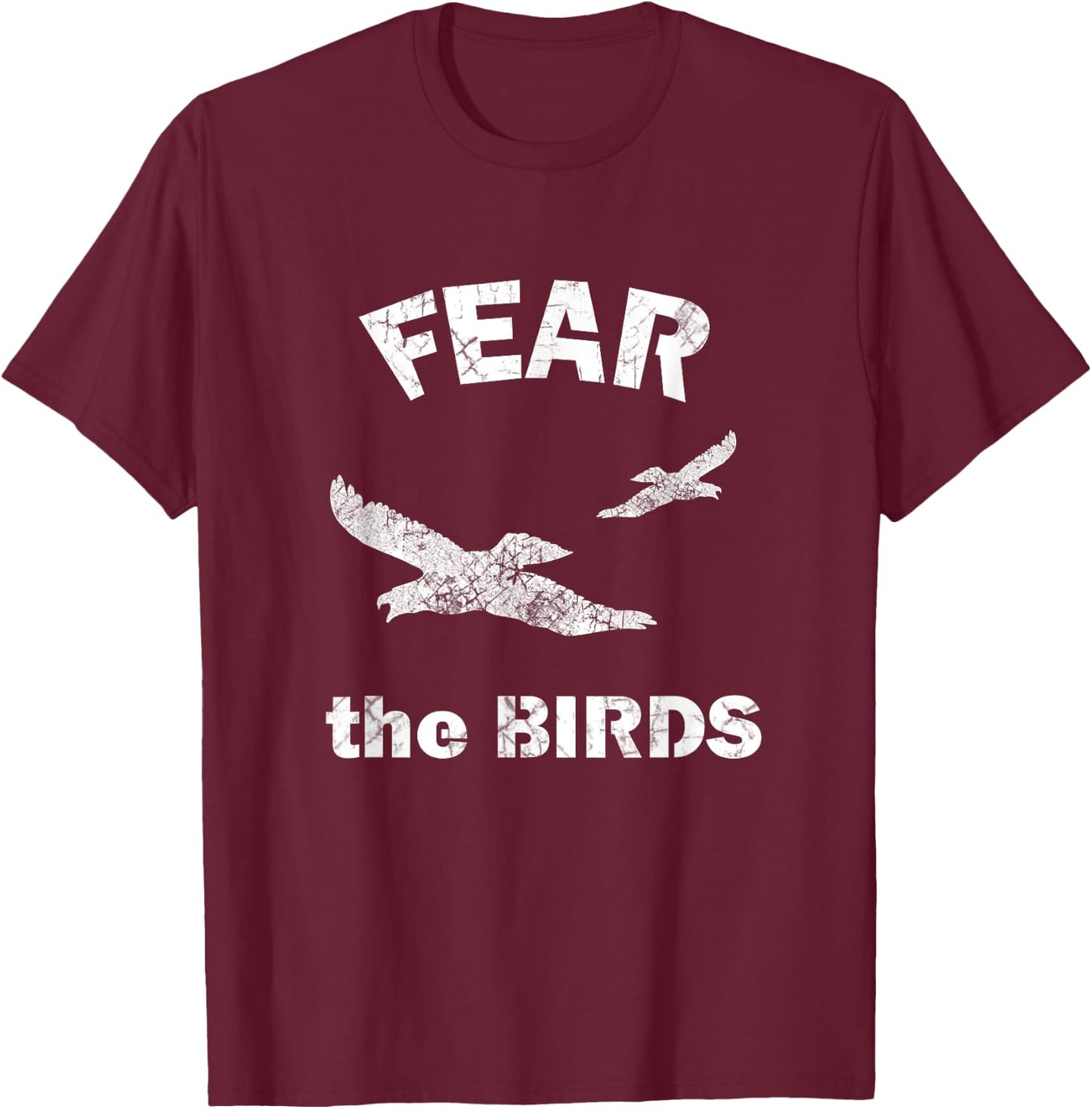 Fear the Birds T Shirt T-Shirt - T-Shirt | Maroon