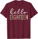 Hello Eighteen 18-Year-Old 18th Birthday Girl Leopard Print T-Shirt - T-Shirt | Maroon