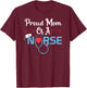 Funny Nurse Day Healthcaren Nicu Proud Mom Of A Nurse T-Shirt - T-Shirt | Maroon