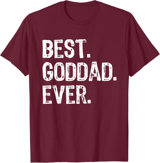 Best Goddad Ever Family Cool Funny Godfather T-Shirt - T-Shirt | Maroon