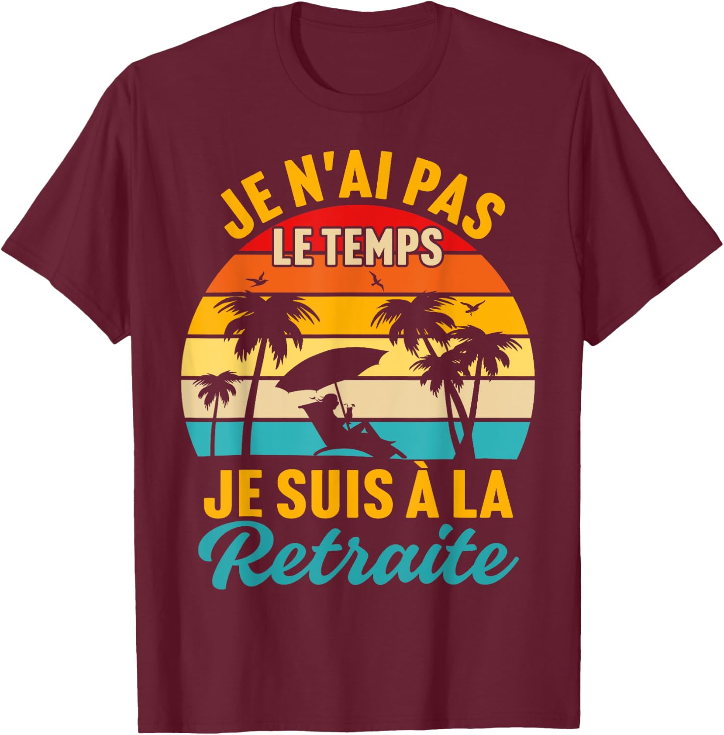 Retirement Gift Funny Dad Retro Retirement T-Shirt - T-Shirt | Maroon