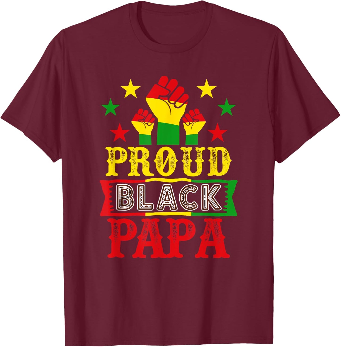 Proud Black Afro Papa Juneteenth Family Costume Strong T-Shirt - T-Shirt | Maroon
