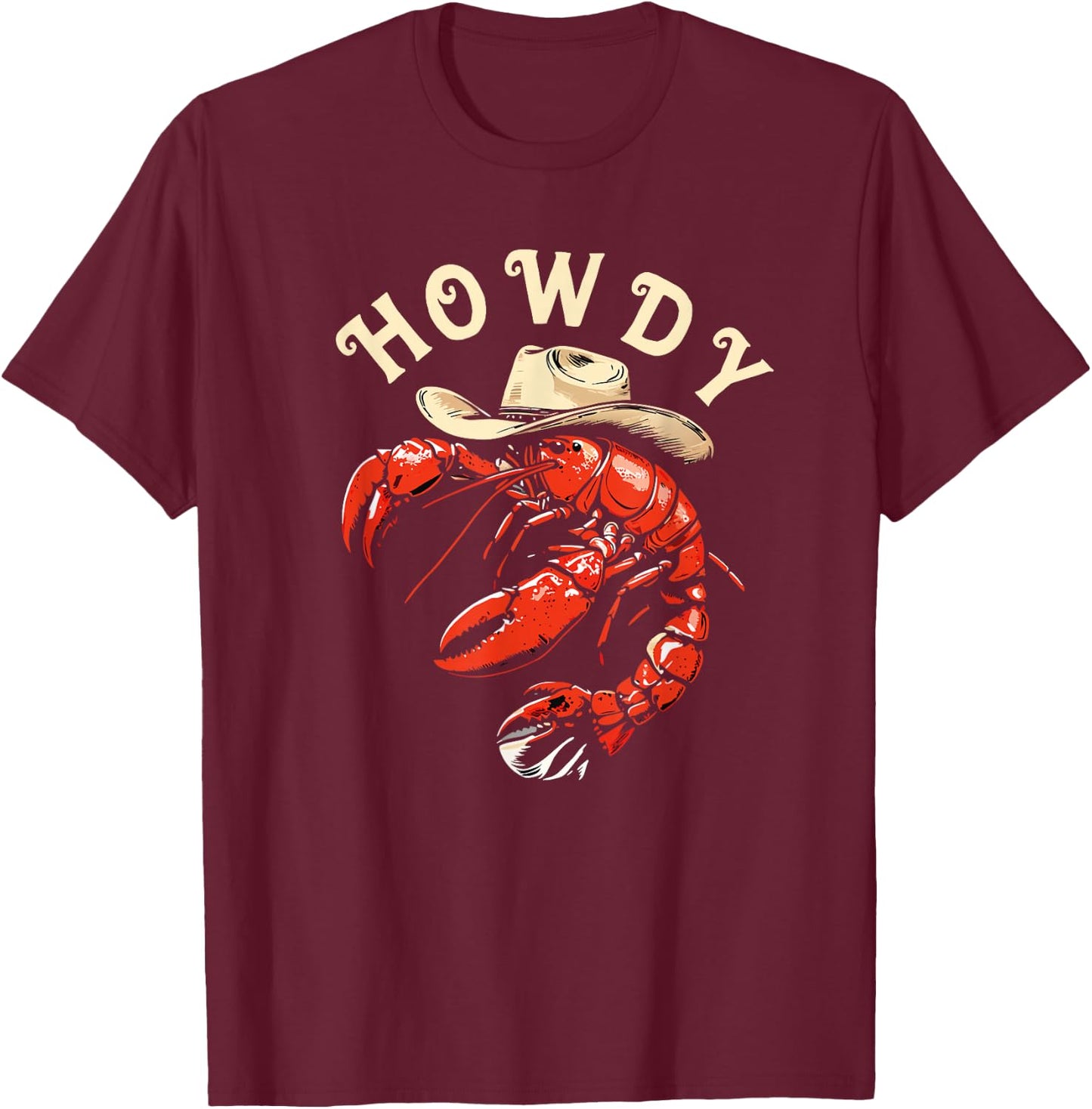 Funny Crawfish Cowboy Cajun Craw fish Seafood Festival T-Shirt - T-Shirt | Maroon