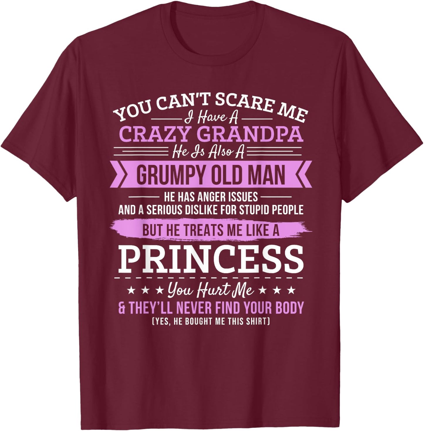 You Can't Scare Me I have A Crazy Grandpa Grumpy Old Man T-Shirt - T-Shirt | Maroon