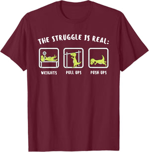 The Struggle Is Real Dinosaur Fitness T-Rex Gym Lover T-Shirt - T-Shirt | Maroon