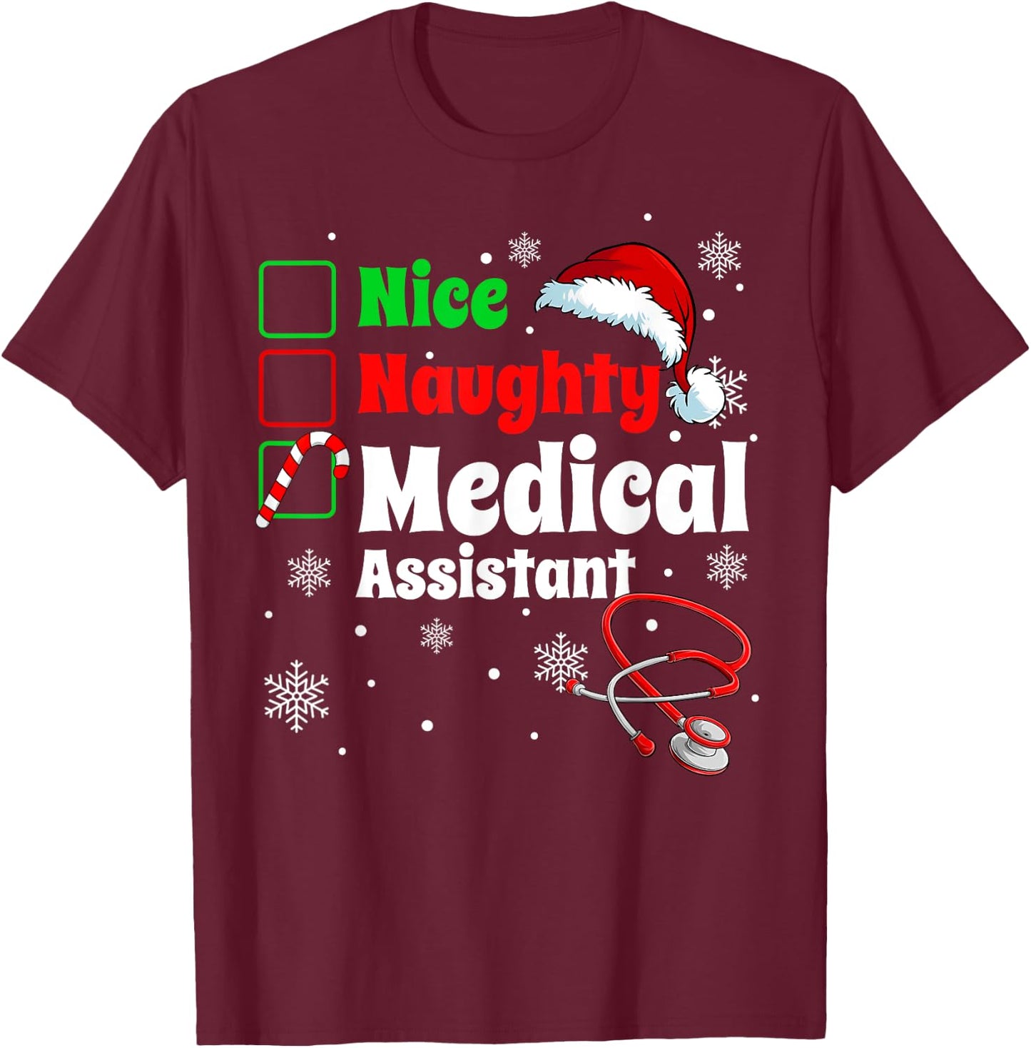 Fun Christmas Nice Naughty Medical Assistant Scrub Top Xmas T-Shirt - T-Shirt | Maroon