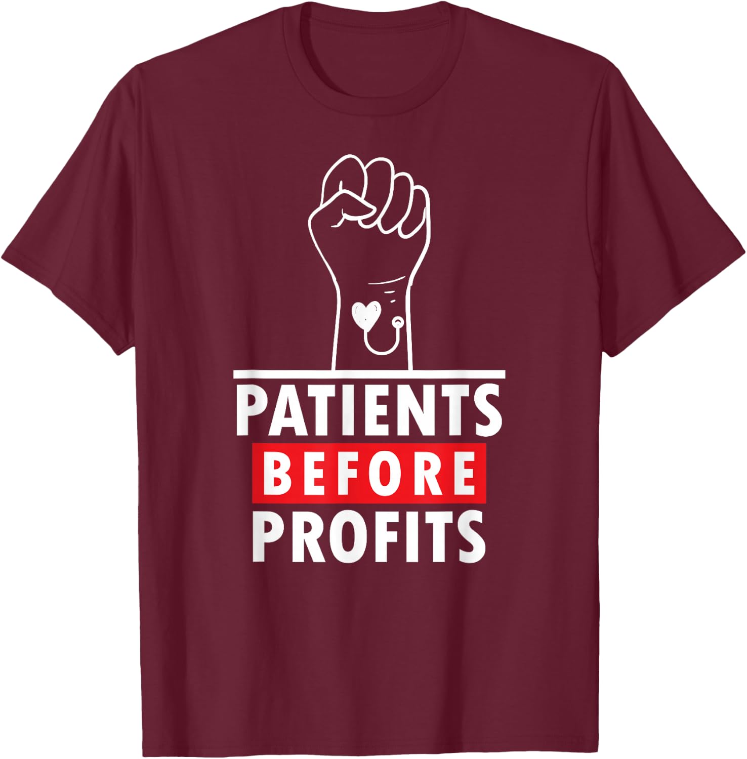 Patients Before Profits, Minnesota Nurses On Strike T-Shirt - T-Shirt | Maroon