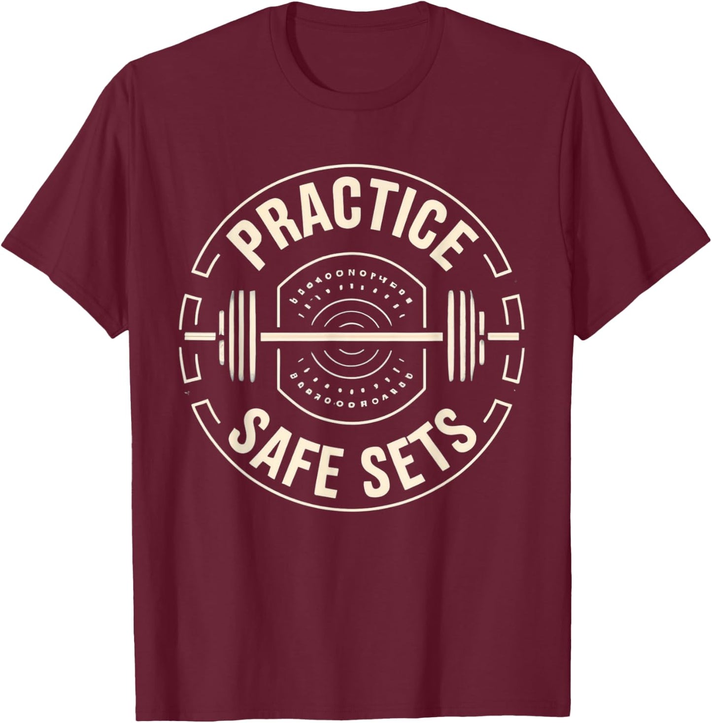Practice Safe Sets Gym Workout Meme Fitness Lifting Joke T-Shirt - T-Shirt | Maroon