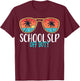 School SLP Off Duty Happy Last Day Of School Summer 2021 Men Women T-Shirt - T-Shirt | Maroon