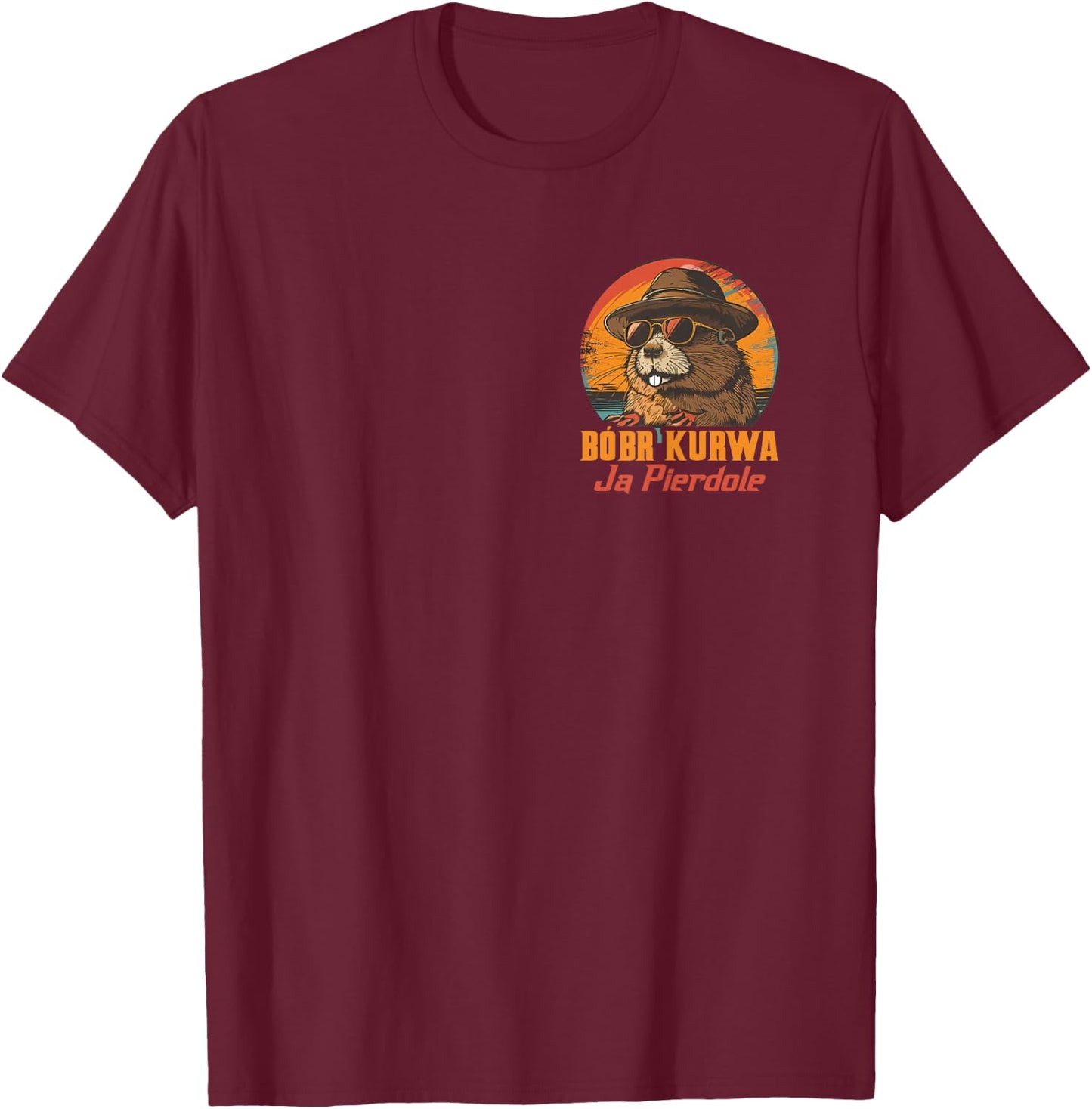Bobr Kurwa Ja Pierdole T-Shirt - T-Shirt | Maroon