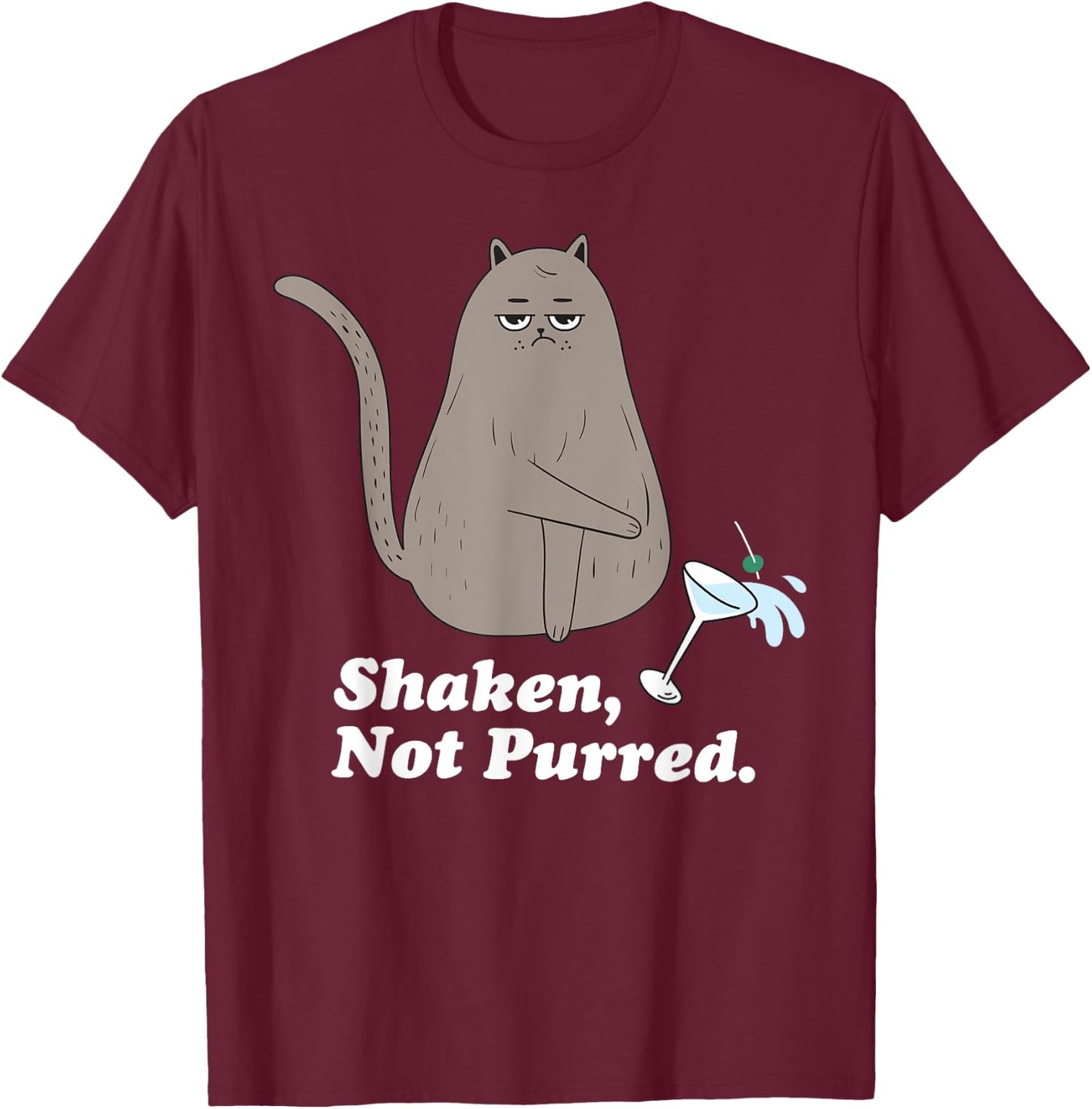 Funny Cat Shaken, not Purred for Cat lovers, Funny cat T-Shirt - T-Shirt | Maroon