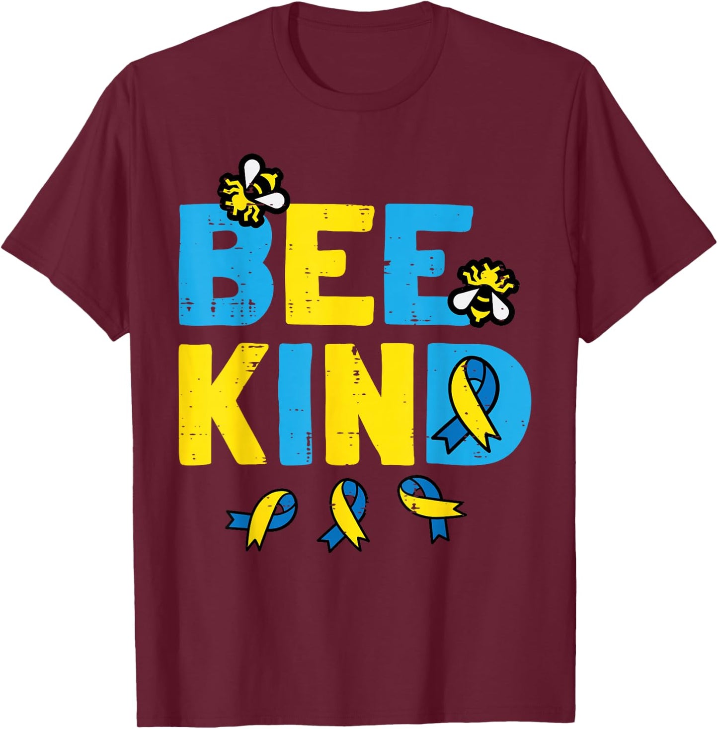 Down Syndrome Awareness Bee Kind Trisomy 21 Men Women Kids T-Shirt - T-Shirt | Maroon
