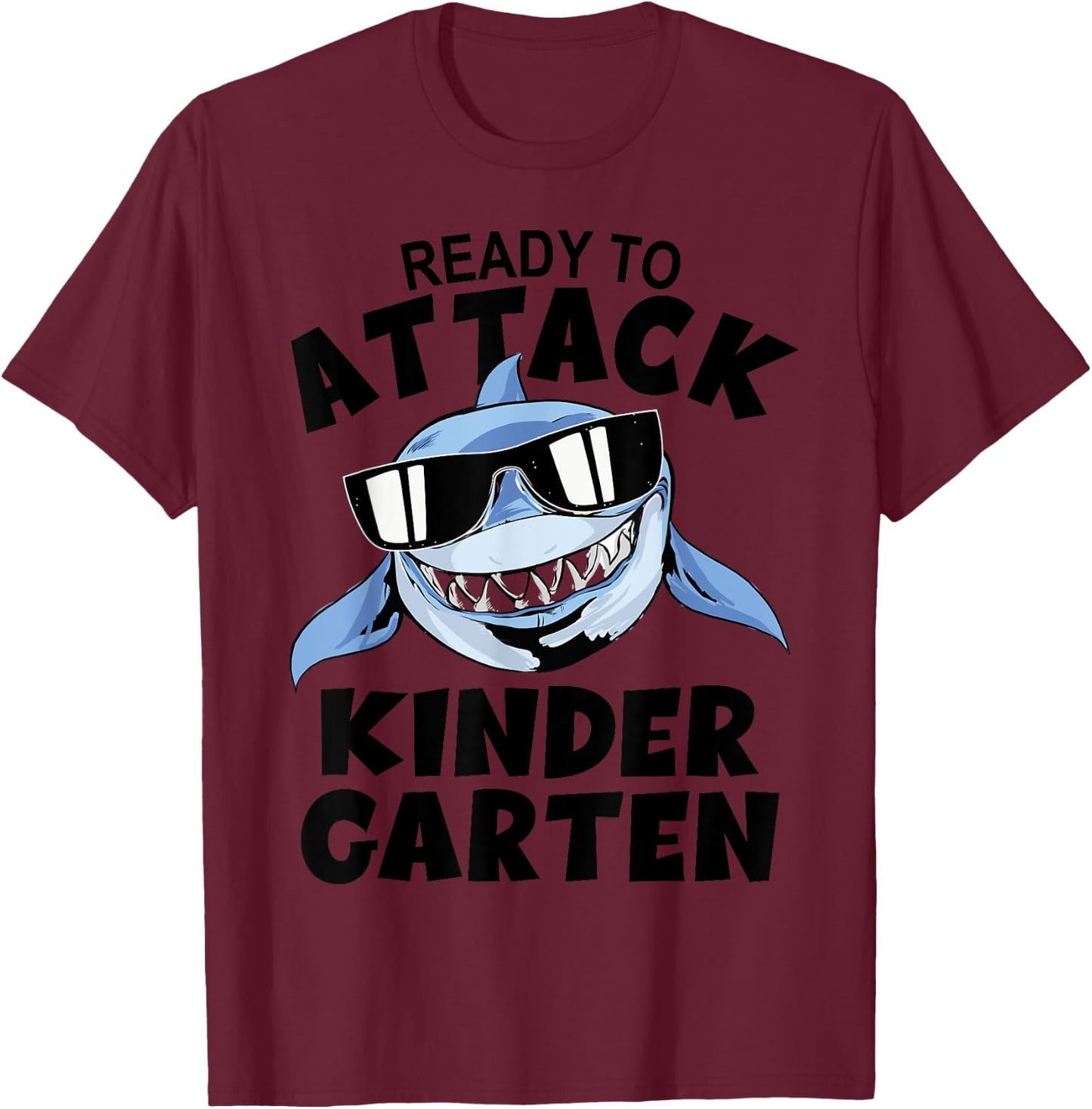 First Day Kindergarten - Ready To Attack Kindergarten Shark T-Shirt - T-Shirt | Maroon