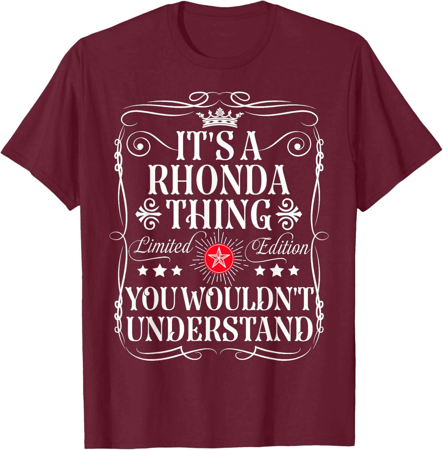 Rhonda Name Its A Rhonda Thing You Wouldn't Understand T-Shirt - T-Shirt | Maroon