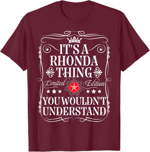 Rhonda Name Its A Rhonda Thing You Wouldn't Understand T-Shirt - T-Shirt | Maroon
