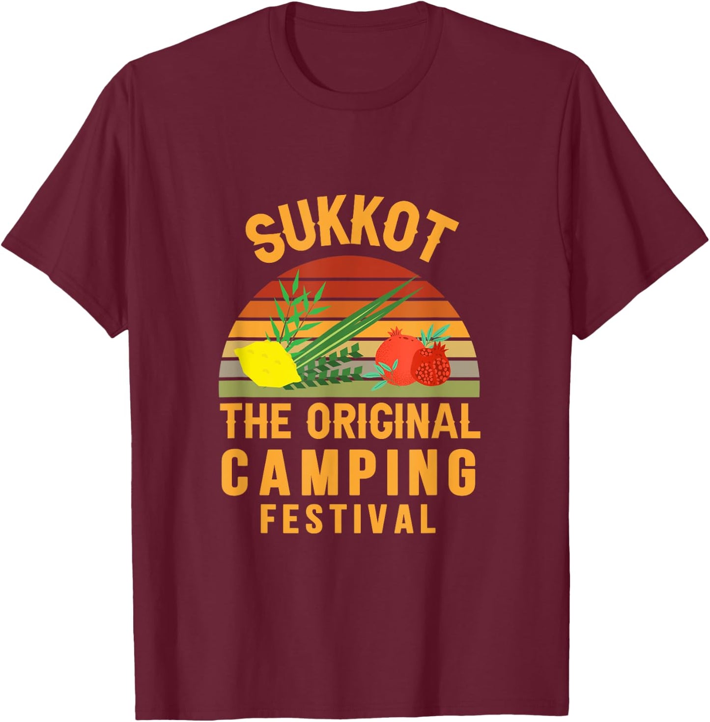 Sukkot The Original Camping Festival Sukkah Lulav Etrog T-Shirt - T-Shirt | Maroon