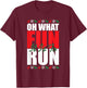 Oh What Fun It Is To Run Xmas Santa Runner Funny Running T-Shirt - T-Shirt | Maroon