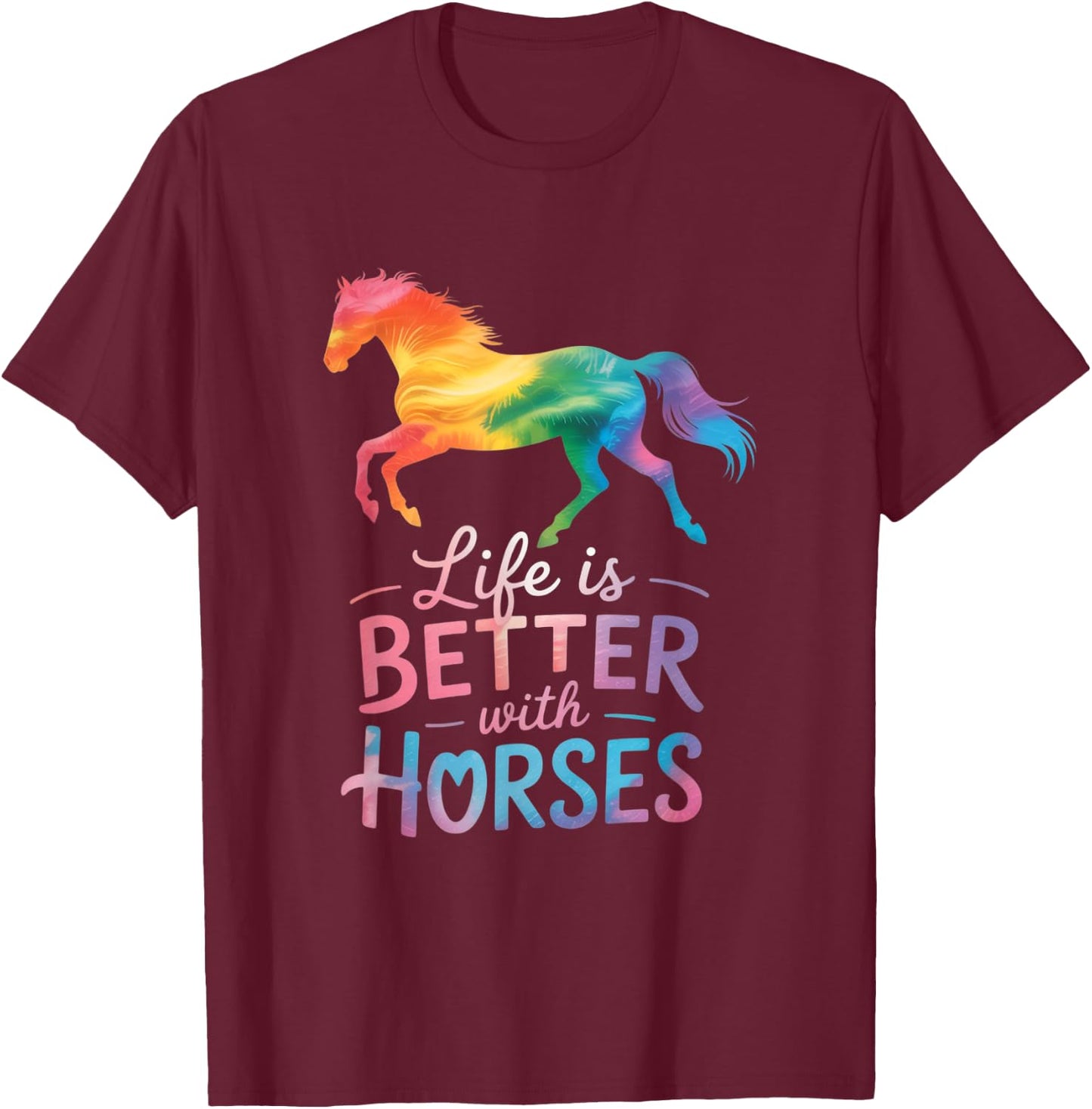 Life is Better With Horses Riding Cute Horse Girls Women T-Shirt - T-Shirt | Maroon