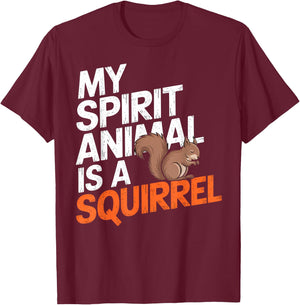 My Spirit Animal Is a Squirrel – Cute & Funny Animal Love T-Shirt - T-Shirt | Maroon