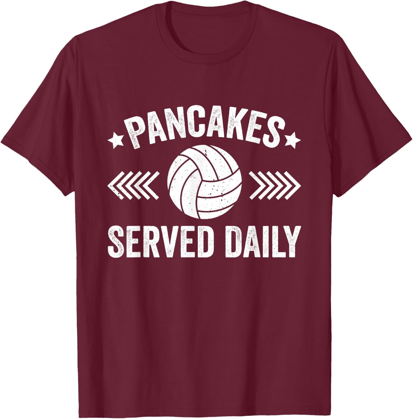 Pancakes Served Daily Funny Volleyball For Volleyball Lover T-Shirt - T-Shirt | Maroon