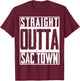 Straight Outta Sac Town Sacramento Cali California US T-Shirt - T-Shirt | Maroon