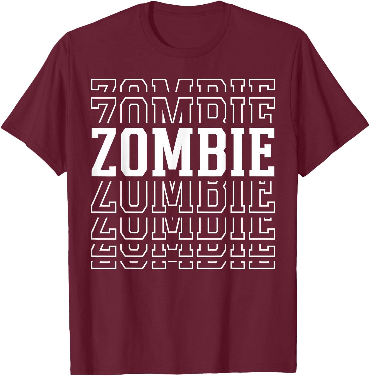 Zombie Layered Text Costume Horror Fan T-Shirt - T-Shirt | Maroon