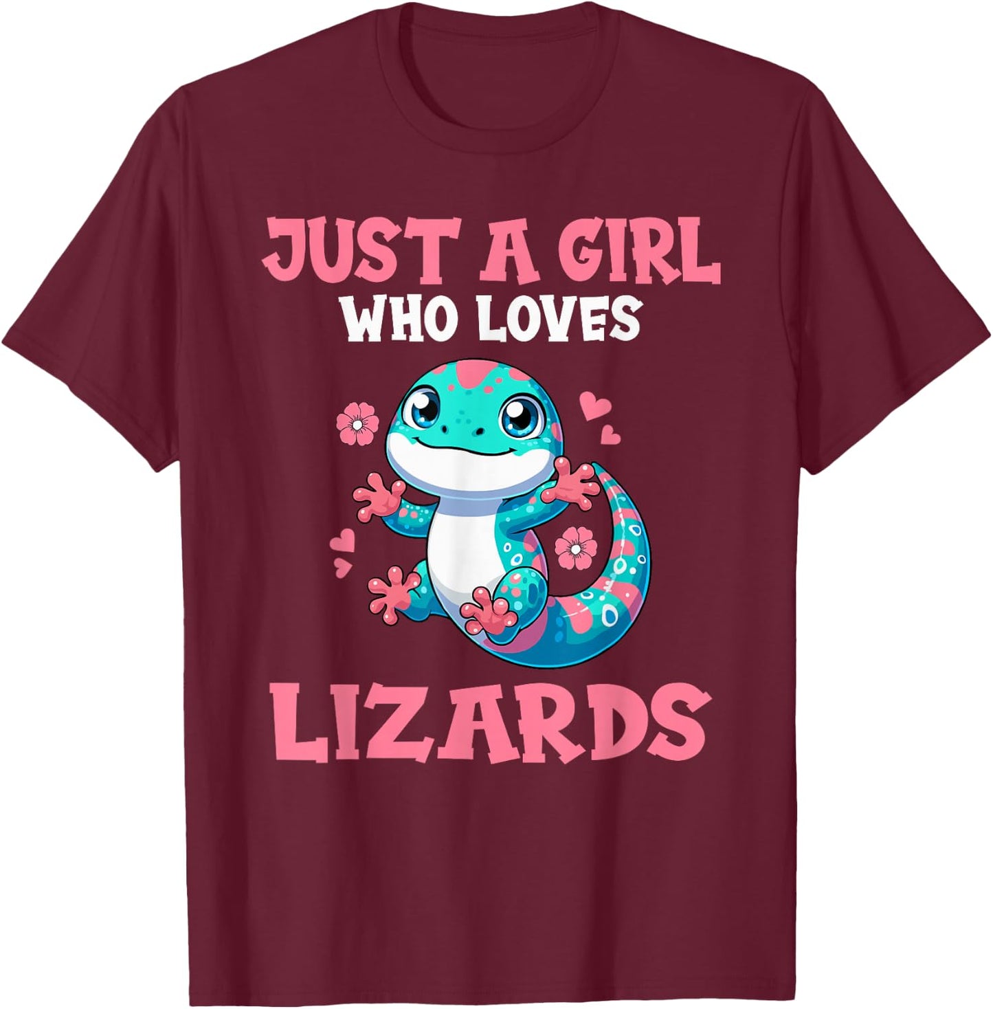 Just A Girl Who Loves Lizards Cute Lizard Girl T-Shirt - T-Shirt | Maroon