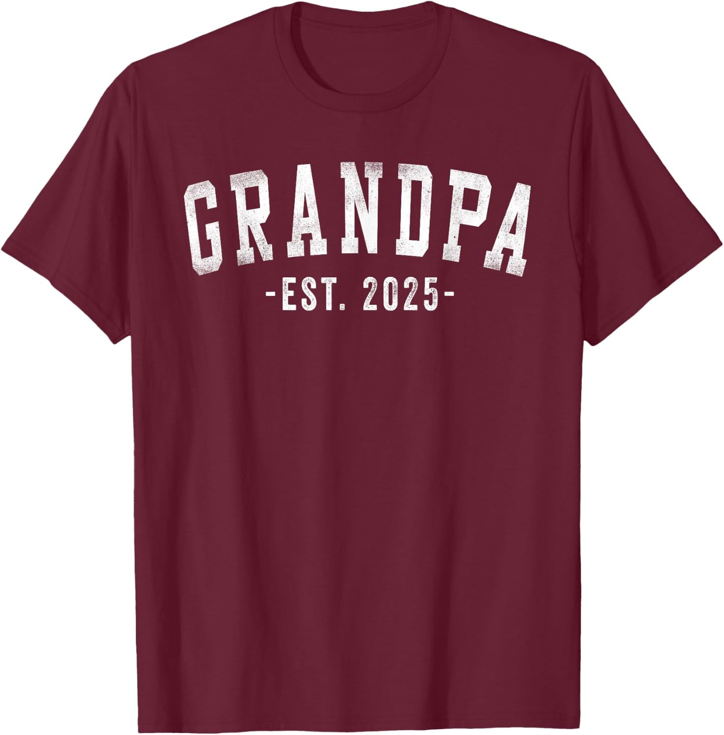 Grandpa 2025 Grandpa To Be Gifts Classic Bold Font T-Shirt - T-Shirt | Maroon