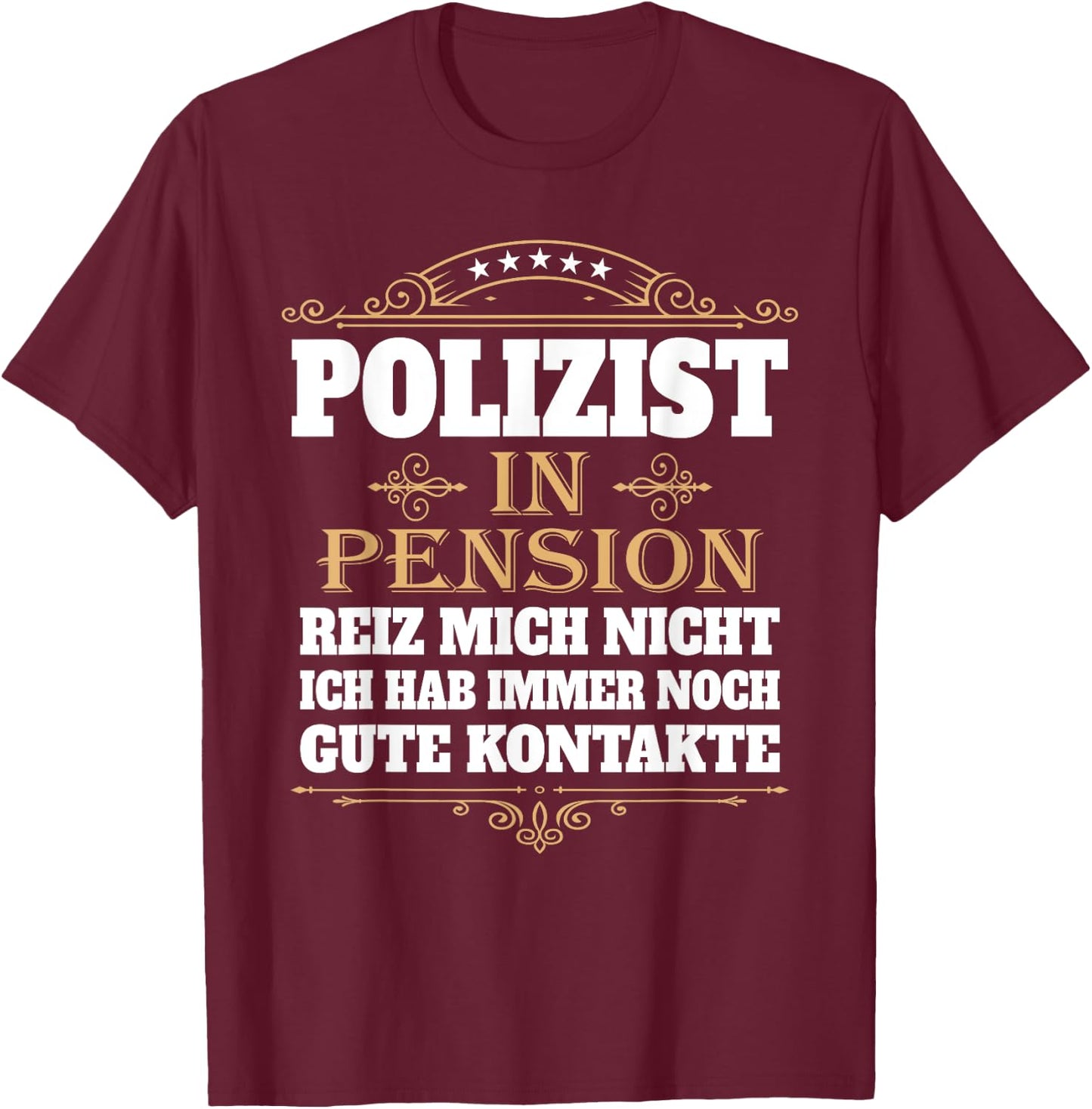 Polizeman in Pension Farewell Retirement Police Retirement , black T-Shirt - T-Shirt | Maroon