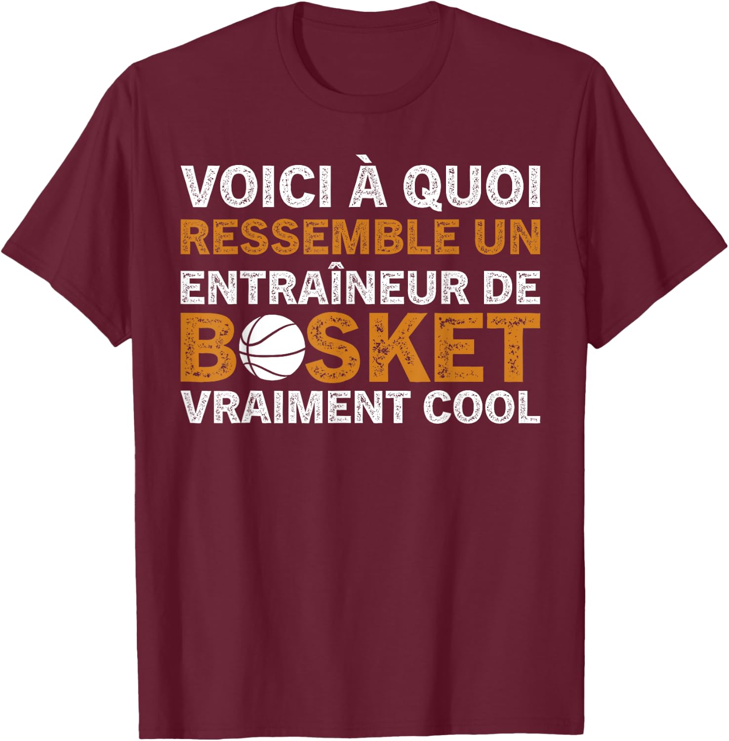 Basketball Un Entraîneur De Basket Vraiment Cool Coach T-Shirt - T-Shirt | Maroon
