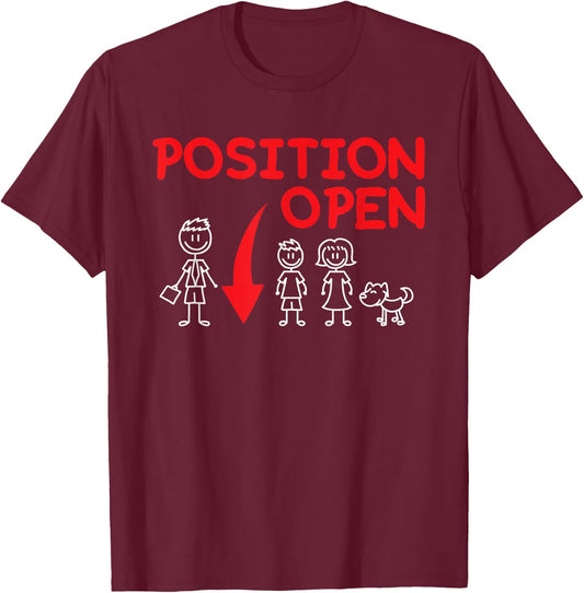 Funny Single Dad - Family Position Open T-Shirt - T-Shirt | Maroon