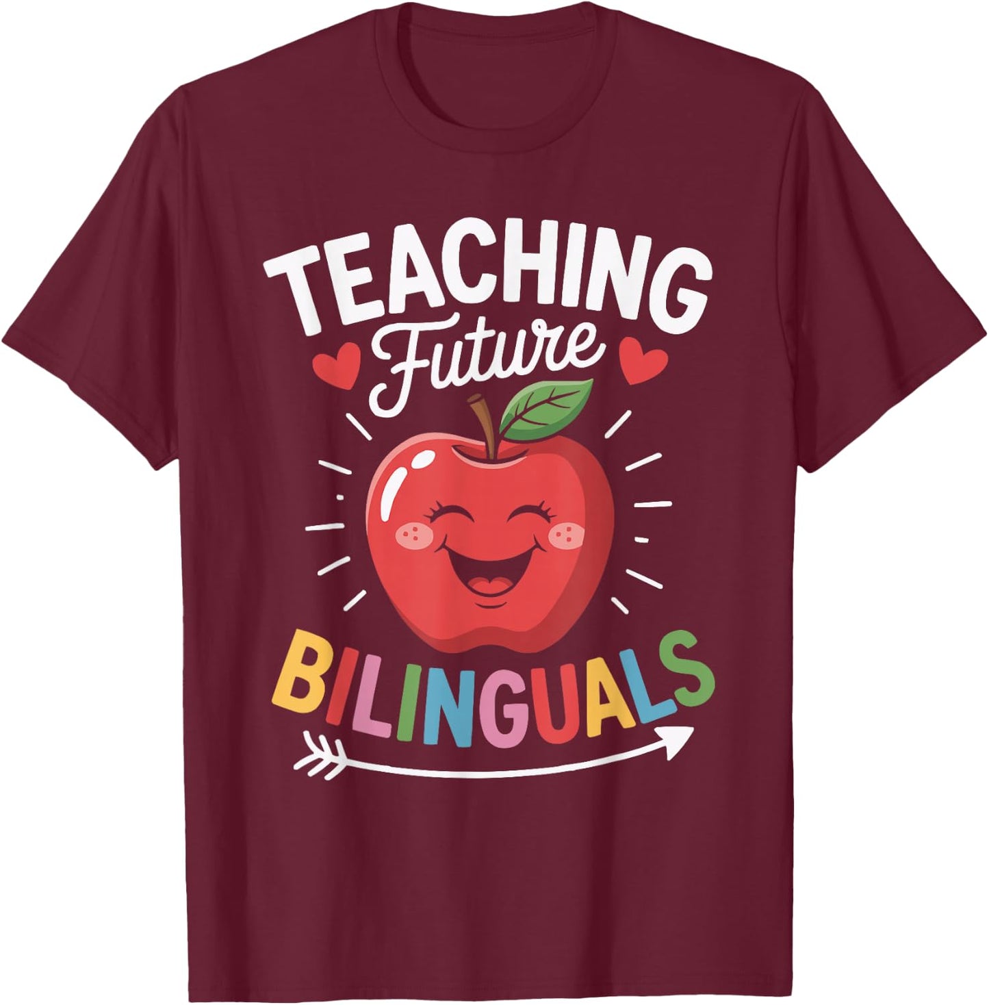 Bilingual Teacher Spanish Teaching Language Learning T-Shirt - T-Shirt | Maroon