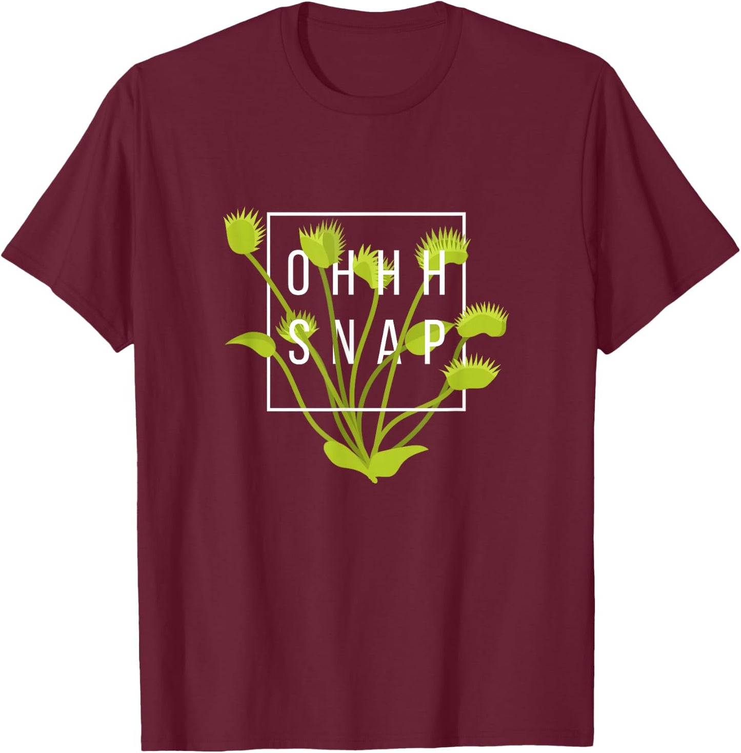 Funny Oh Snap Venus Fly Trap T-Shirt - T-Shirt | Maroon