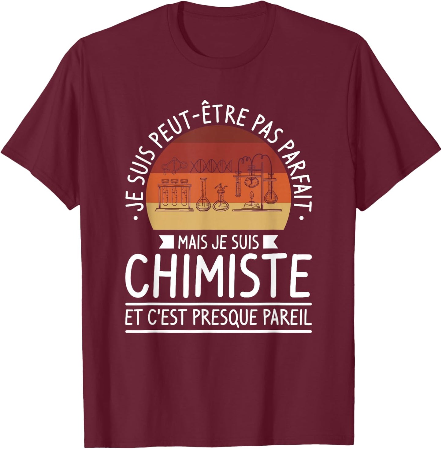 I Am Maybe Not Perfect But I'm Chemist , Black, S T-Shirt - T-Shirt | Maroon
