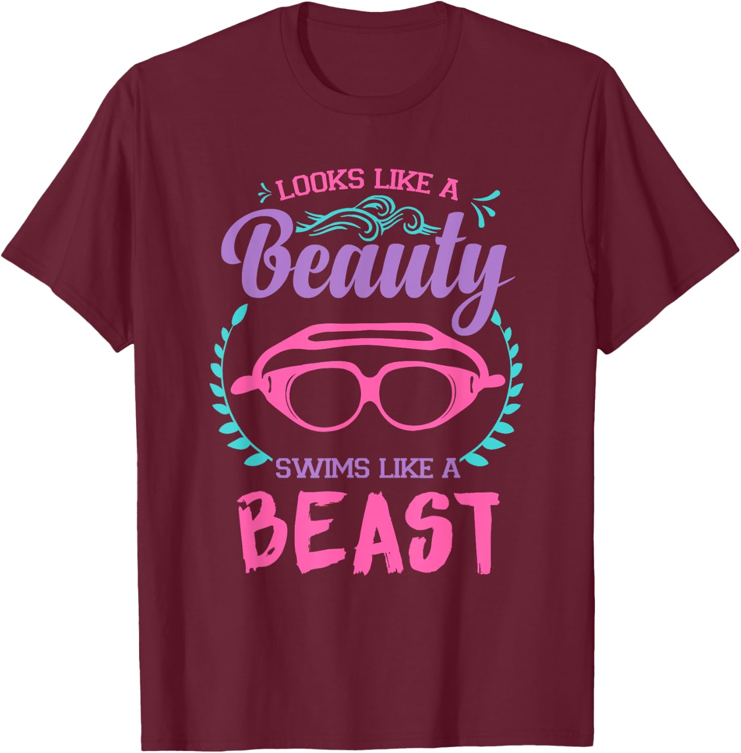 Looks Like A Beauty Swims Like A Beast Swimming Pool T Shirt T-Shirt - T-Shirt | Maroon