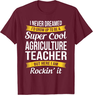 Agriculture Teacher Funny Gift Appreciation AG Teacher T-Shirt - T-Shirt | Maroon
