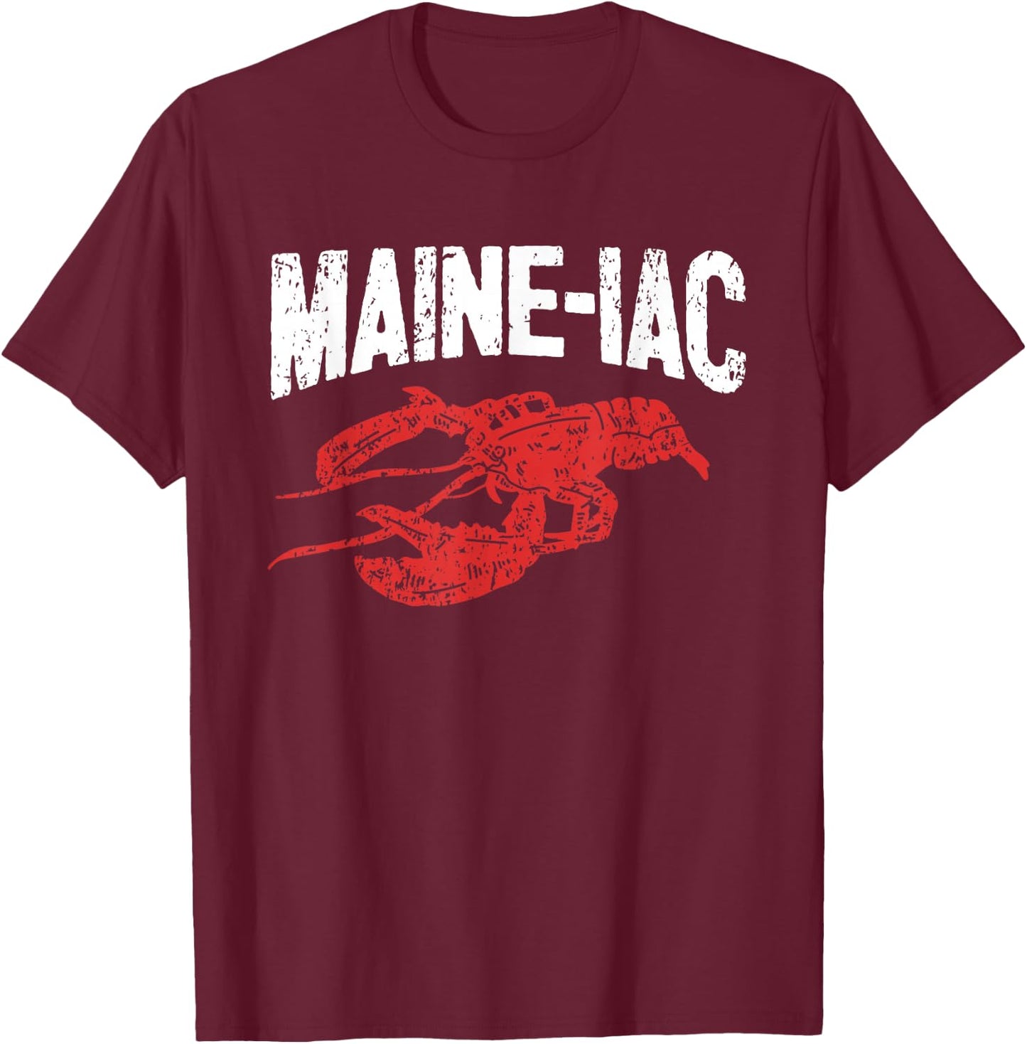 Maine Lobster Seafood Lover I Maineiac Lobster Lover T-Shirt - T-Shirt | Maroon