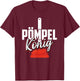 Pömpel König Lustiger Spruch Für Heizungsbauer Klempner T-Shirt - T-Shirt | Maroon