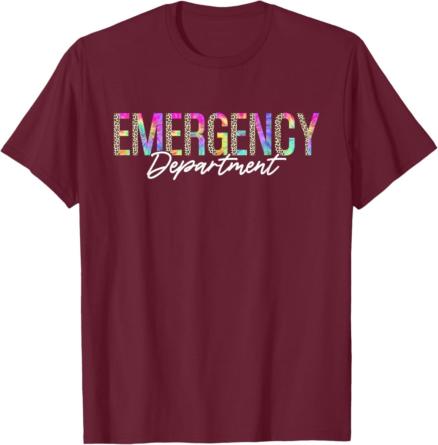 Emergency Department Emergency Room Nursing Leopard Tie Dye T-Shirt - T-Shirt | Maroon