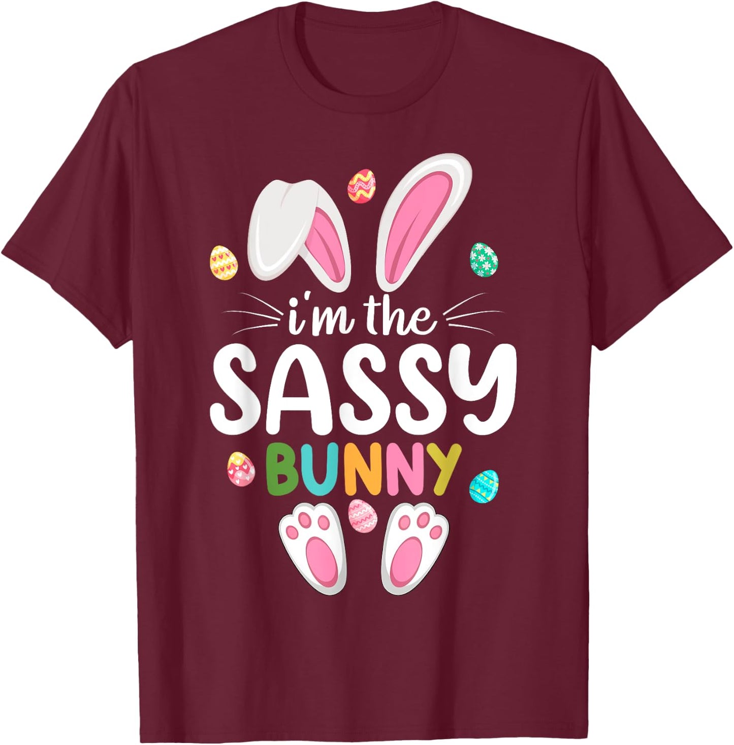 I'm The Sassy Bunny Matching Family Easter T-Shirt - T-Shirt | Maroon