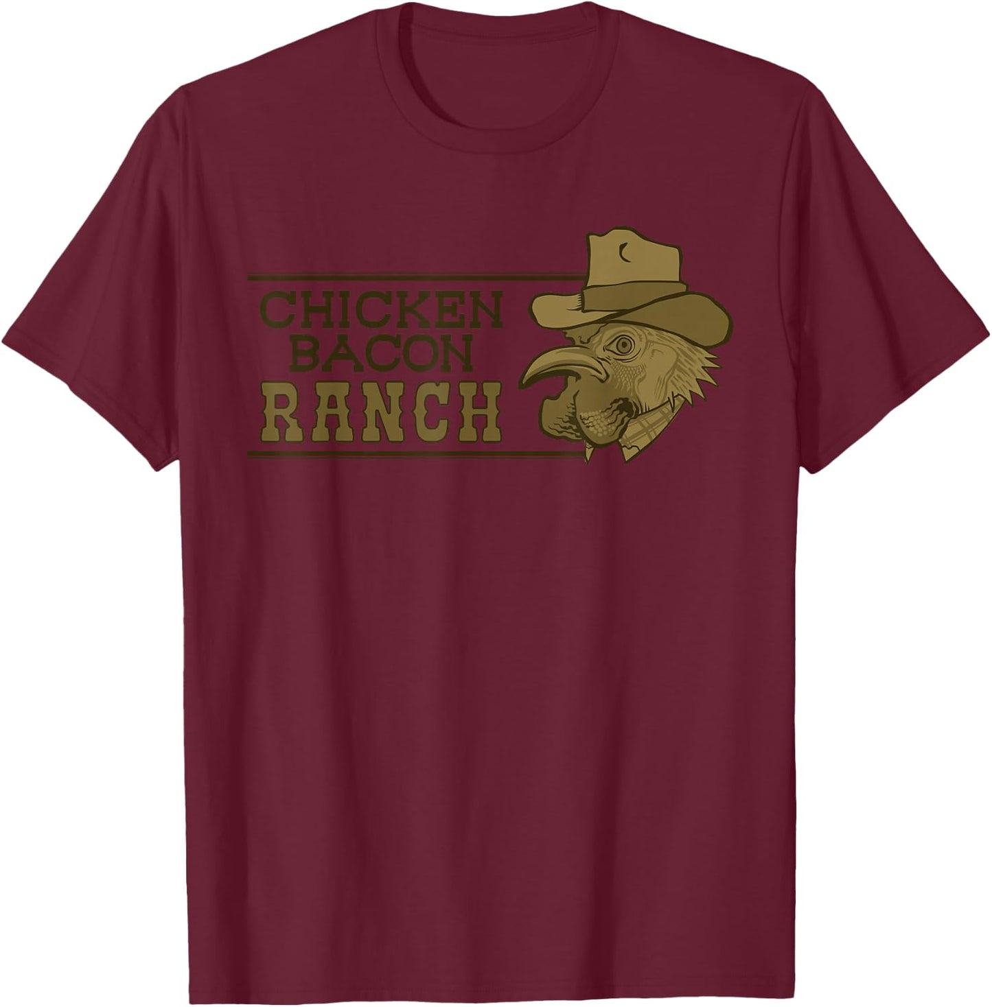 Chicken Bacon Ranch T-Shirt - T-Shirt | Maroon