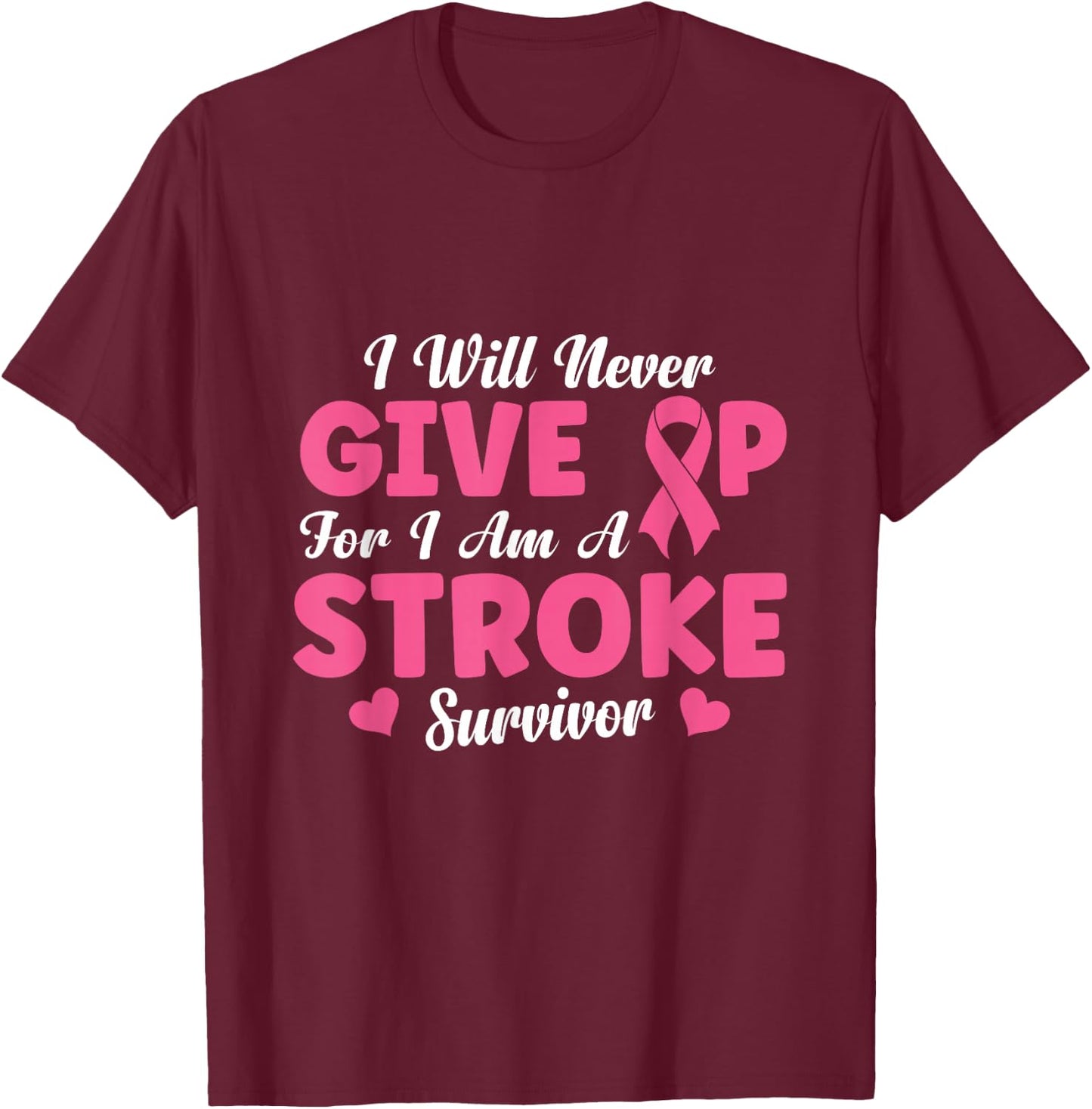 I am a Stroke Survivor T-Shirt - T-Shirt | Maroon