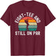 Eight- and Still on par Funny Golfer 80th Birthday T-Shirt - T-Shirt | Maroon