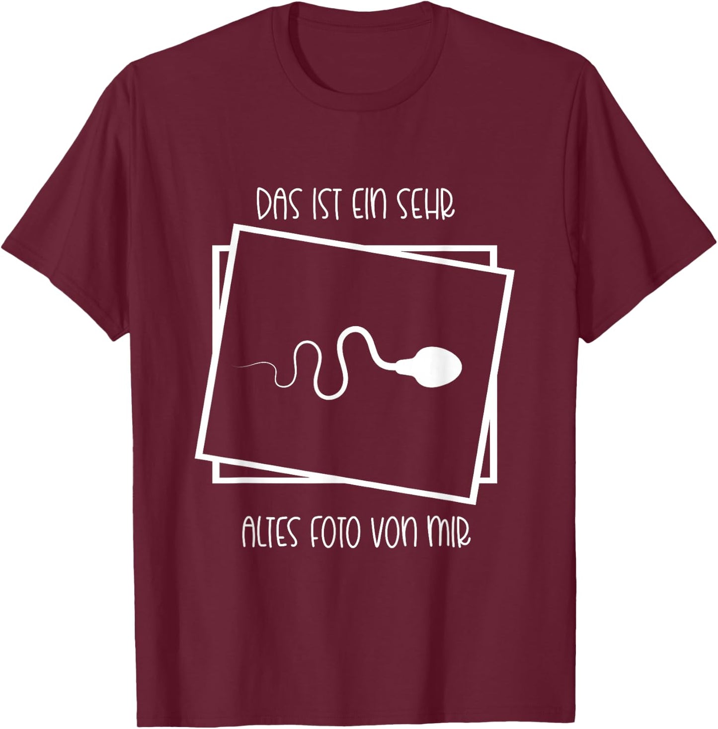 Lustige Sprüche - Das ist ein sehr altes Foto von mir T-Shirt - T-Shirt | Maroon