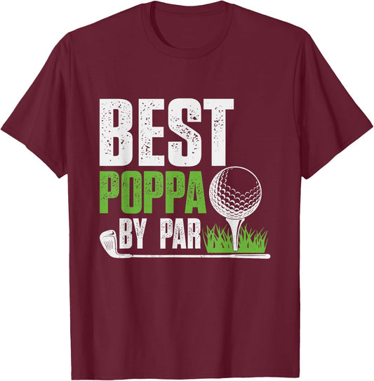 Vintage Best Poppa By Par Gifts For Fathers Day Golf Lover T-Shirt - T-Shirt | Maroon