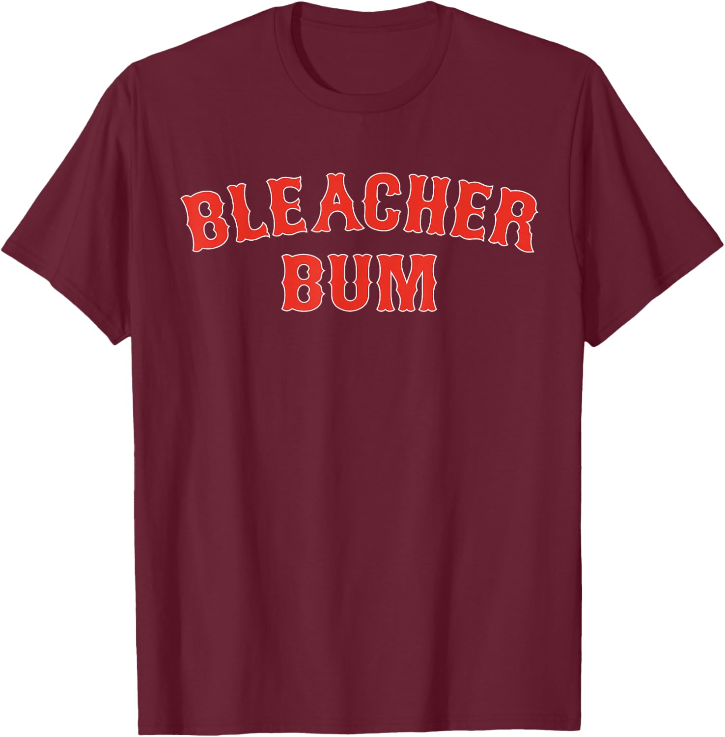 Bleacher Bum Chicago North Side Baseball Ballpark Gift T-Shirt - T-Shirt | Maroon